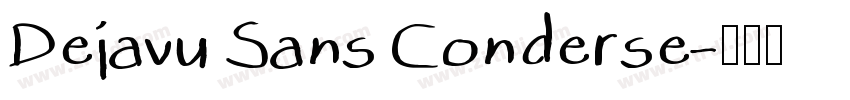 Dejavu Sans Conderse字体转换